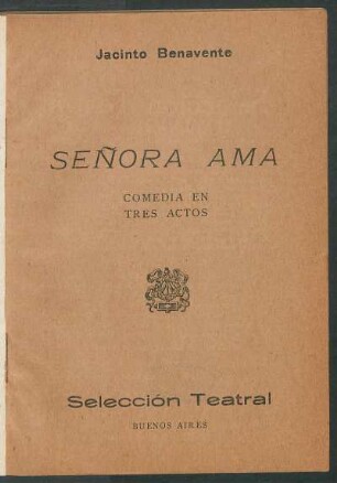 Señora ama : comedia en tres actos