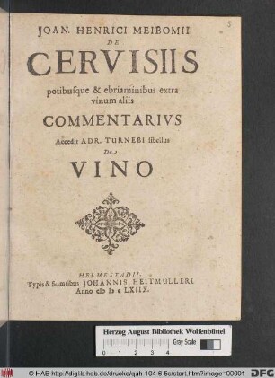 Joan. Henrici Meibomii De Cervisiis potibusque & ebriaminibus extra vinum aliis Commentarius
