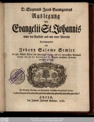 D. Siegmund Jacob Baumgartens Auslegung des Evangelii St. Johannis