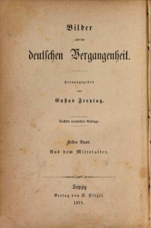 Bilder aus der deutschen Vergangenheit, 1. Aus dem Mittelalter
