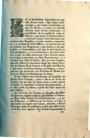 Eu A Rainha Faço faber aos que este Alvará virem : Que tendo consideração a que sendo reconhecida na Lei do Reino, ...