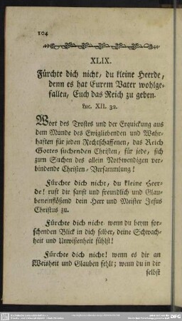XLIX. Fürchte dich nicht, du kleine Heerde, denn es hat Eurem Vater wohlgefallen, Euch das Reich zu geben. Luc. XII. 32