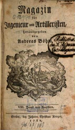 Magazin für Ingenieur und Artilleristen, 8. 1782