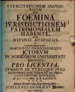 Exercitatio inaug. de foemina, iurisdictionem patrimonialem habente