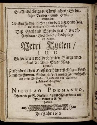 Ein Andächtiges/ Christliches/ Sehnliches Trawer- unnd Trost-Gespräch ...