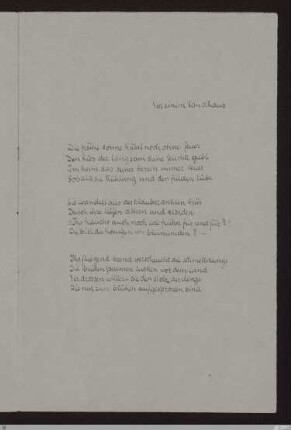 Vor einem landhaus (Die frühe sonne küsst noch ohne feuer) : [SW II: H14(Pilgerfahrten)]; [SW II, S. 49/117]