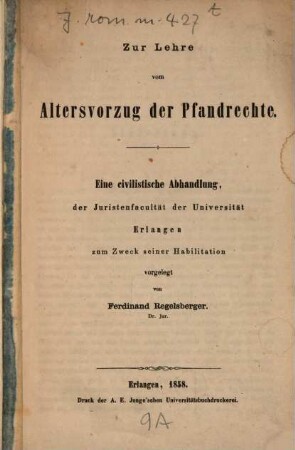 Zur Lehre vom Altersvorzug der Pfandrechte : (Habilitations-Schrift.)