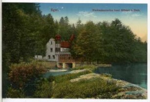 Eger (Böhmen). Waldrestaurant Insel-Mühlerl bei Stein