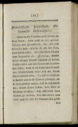 Freundschaft. Feindschaft. Geheimnisse. Schmeicheley.
