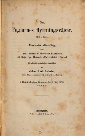 Om Foglarnes flyttningsvägar : (Med en karta) ; akademisk afhandling