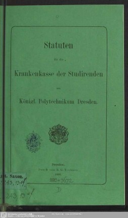 Statuten für die Krankenkasse der Studirenden am Königl. Polytechnikum Dresden
