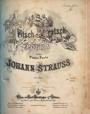 Tritsch-Tratsch-Polka : für das Piano-Forte ; 214s Werk