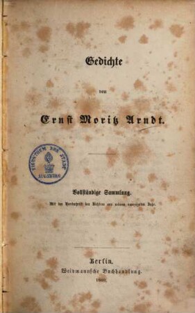 Gedichte : vollständige Sammlung ; mit der Handschrift des Dichters aus seinem neunzigsten Jahr