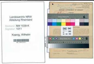 Entnazifizierung Wilhelm Koenig , geb. 30.09.1887 (Lokfuehrer)