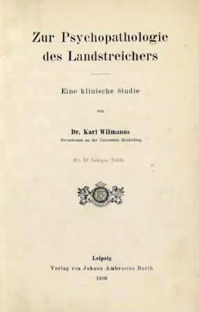 Zur Psychopathologie des Landstreichers : eine klinische Studie