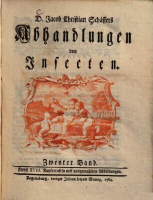 D. Jacob Christian Schäffers Abhandlungen von Insecten : Nebst ... Kupfertafeln mit ausgemahlten Abbildungen, 2