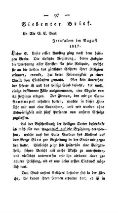 Siebenter Brief - Jerusalem - das heilige Grab - Oelberg - Teich Israels oder Weiher Salomonis - Bach Kidron - Gräber - Gethsemane - Salomonis Tempel oder die Mosche Omars, Beschreibung derfelben