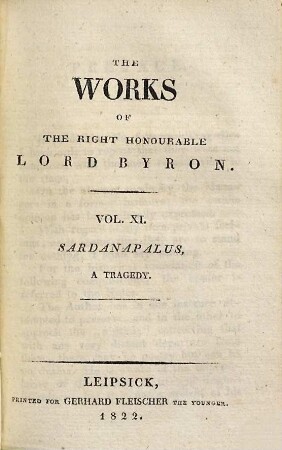 The works of the right honourable Lord Byron, 11. Sardanapalus : a tragedy