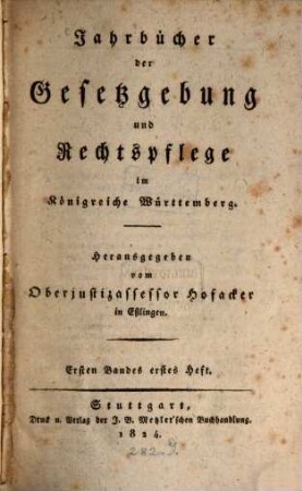 Jahrbücher der Gesetzgebung und Rechtspflege im Königreich Württemberg, 1. 1824/25
