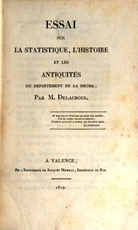 Essai sur la statistique, l'histoire et les antiquités du Département de la Drôme