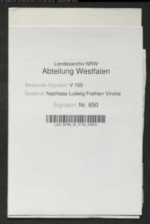 Briefe an Vincke anläßlich seiner Entlassung als Kammerpräsident von Münster und Hamm, u.a. von Bodelschwingh-Plettenberg, Erdmannsdorf, Reimann in Paderborn, Friedrich Syberg