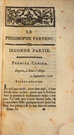 Le Philosophe Parvenu, Ou Lettres Et Pieces Originales : Contenant les aventures d'Eugène Sans-Pair. 2