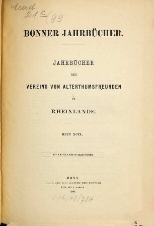 Bonner Jahrbücher : Jahrbücher des Vereins von Altertumsfreunden im Rheinlande. 99. 1896