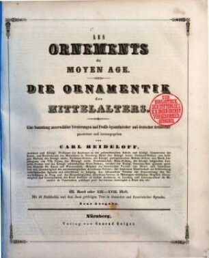 Les ornements du moyen age : eine Sammlung auserwählter Verzierungen und Profile byzantinischer und deutscher Architektur, 3