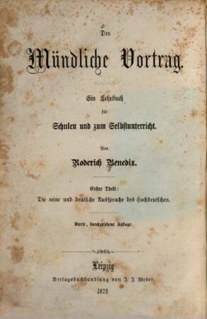 Der mündliche Vortrag : ein Lehrbuch für Schulen und zum Selbstunterricht, 1. Die reine und deutliche Aussprache des Hochdeutschen