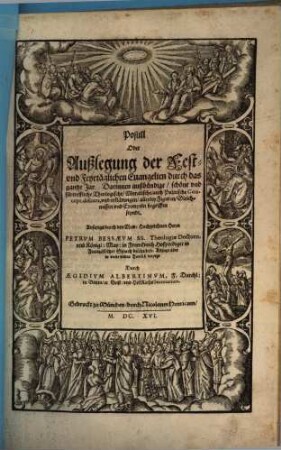 Postill Oder Außlegung der Fest- und Feyrtäglichen Evangelien durch das gantze Jar