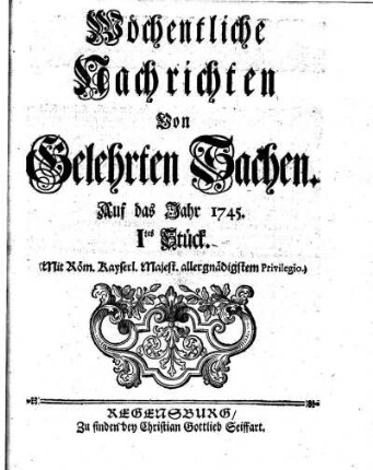 1745: Wöchentliche Nachrichten von gelehrten Sachen auf das Jahr 1745