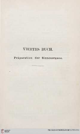 Viertes Buch: Präparation der Sinnesorgane