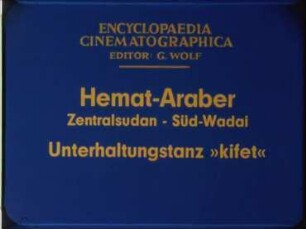 Hemat-Araber (Zentralsudan, Süd-Wadai) - Unterhaltungstanz »kifet«