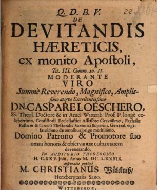 De Devitandis Hæreticis, ex monito Apostoli, Tit. III. Comm. 10. 11.