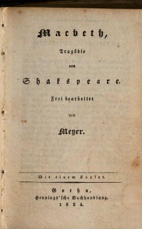 Shakspeare's Sämmtliche Schauspiele, 2. Macbeth : Tragödie ; mit einem Kupfer