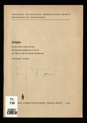 Lehrplan für den Mathematikunterricht der Vorbereitungsklassen 9 und 10 zum Besuch der Erweiterten Oberschule : (Präzisierter Lehrplan )