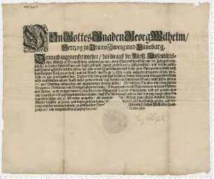 Münzedikt Herzog Georg Wilhelms zu Braunschweig-Lüneburg. Eigenhändige Unterschrift