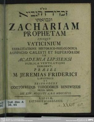 ... Zachariam Prophetam Eiusque Vaticinium Exercitatione Historico-Philologica ...