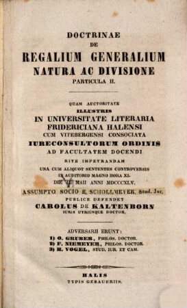 Doctrinae De Regalium Generalium Natura Ac Divisione Particula .... II.