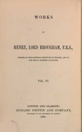 The works of Henry, Lord Brougham. 6