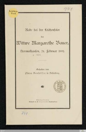 Rede bei der Leichenfeier der Wittwe Margarethe Bauer : Hermuthausen, 24. Februar 1889