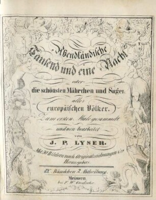Bändchen 9, Abtheilung 2: Abendländische Tausend und eine Nacht oder: die schönsten Mährchen und Sagen aller europäischer Völker