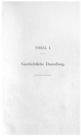 Teil I: Geschichtliche Darstellung