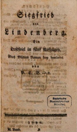 Siegfried von Lindenberg : Ein Lustspiel in fünf Aufzügen