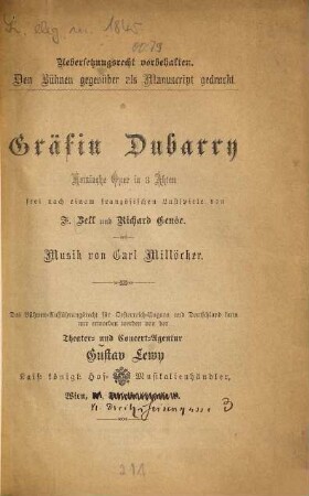 Gräfin Dubarry : Komische Oper in 3 Akten. Frei nach einem frz. Lustspiele von F. Zell und Richard Genée. Musik v. Carl Millöcker