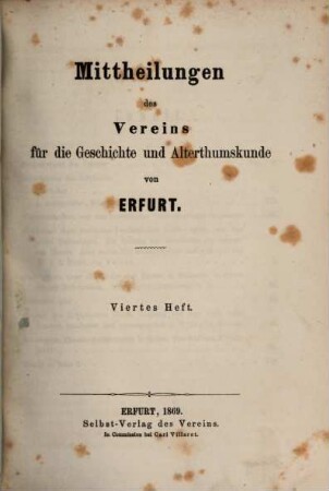 Mitteilungen des Vereins für die Geschichte und Altertumskunde von Erfurt. 4. 1869