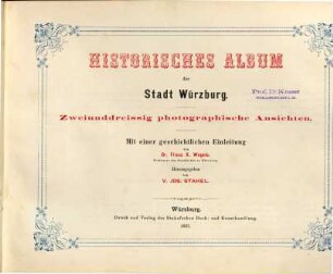 Historisches Album der Stadt Würzburg : zweiunddreissig photographische Ansichten