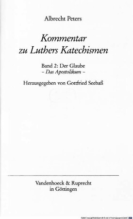 Kommentar zu Luthers Katechismen. 2, Der Glaube: das Apostolikum