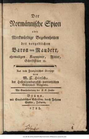 Der Normännische Spion oder Merkwürdige Begebenheiten des vorgeblichen Baron von Maubert, ehemaligen Kapuziner, Ritter, Schriftsteller etc.
