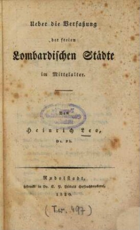 Ueber die Verfassung der freien Lombardischen Städte im Mittelalter